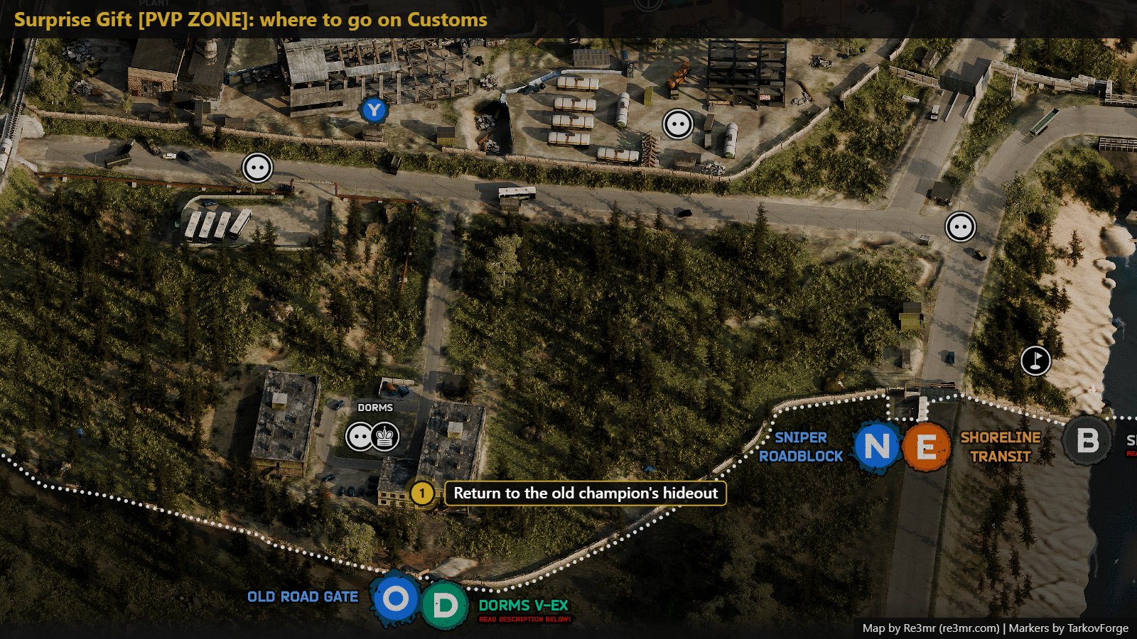 Location on Customs: Return to the old champion's hideout. Map by Re3mr.