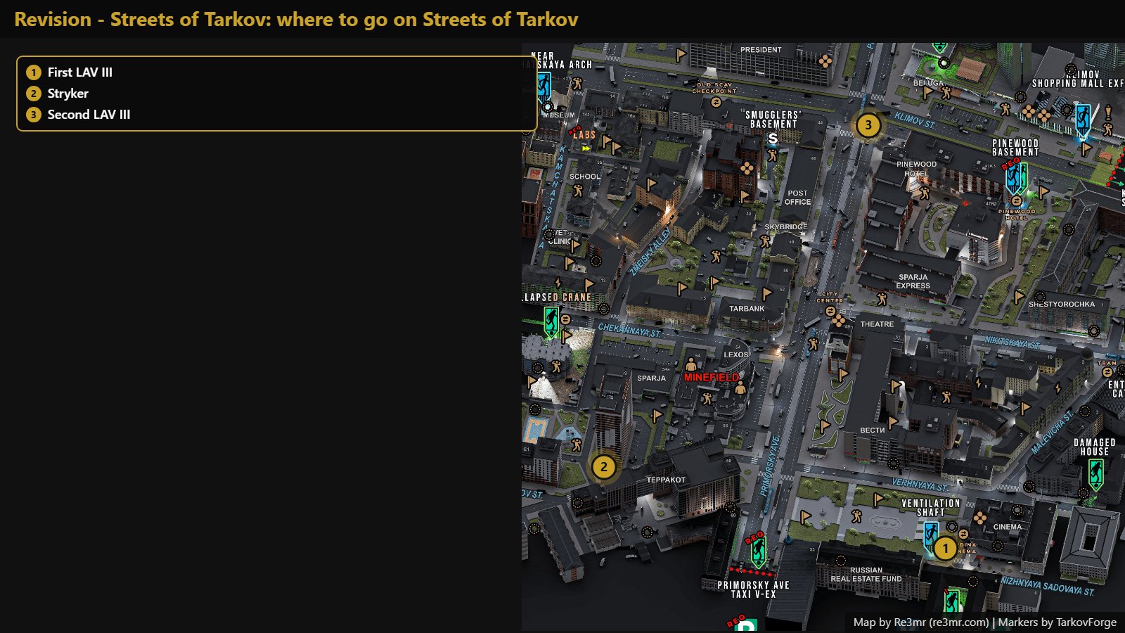 All 3 locations on Streets of Tarkov: First LAV III; Stryker; Second LAV III. Map by Re3mr.